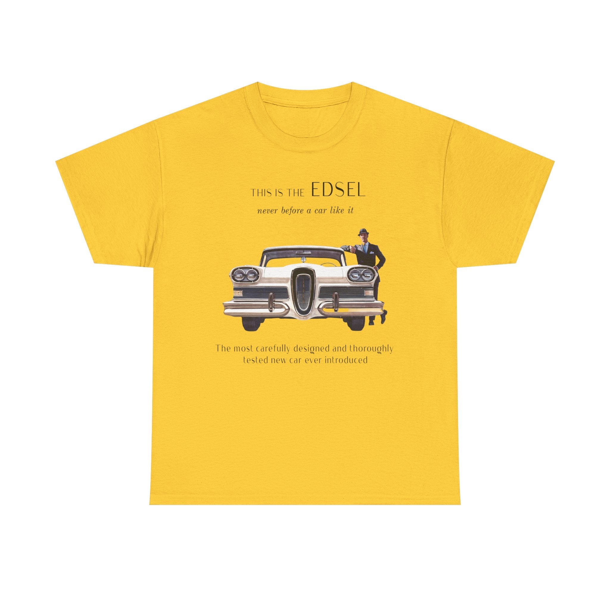 Edsel Ford Never Before A Car Like It 1950s Classic T-shirt
