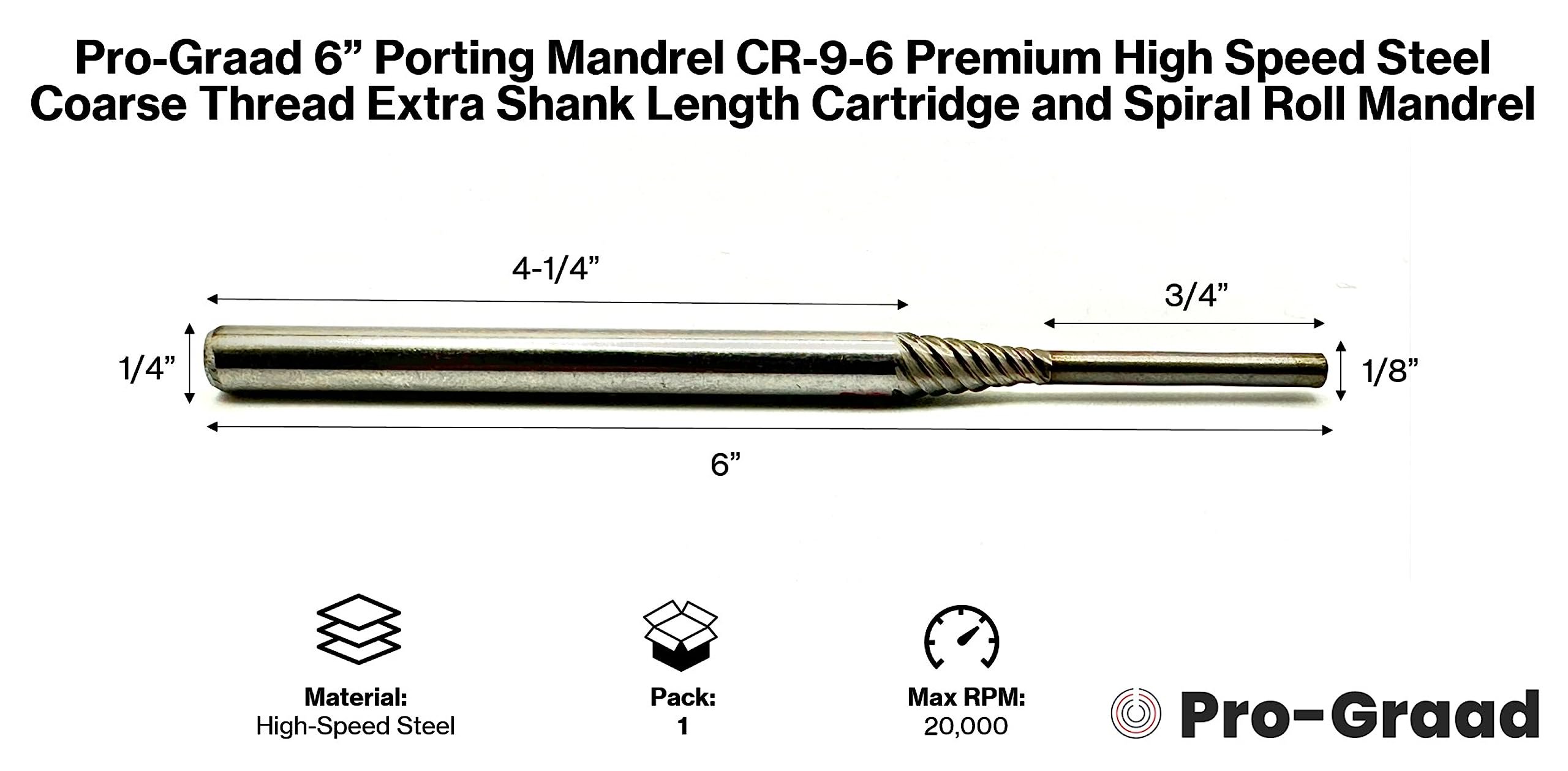 Pro-Graad CR-9-4 Porting Mandrel 4″ Premium HSS Coarse Thread Cartridge Roll