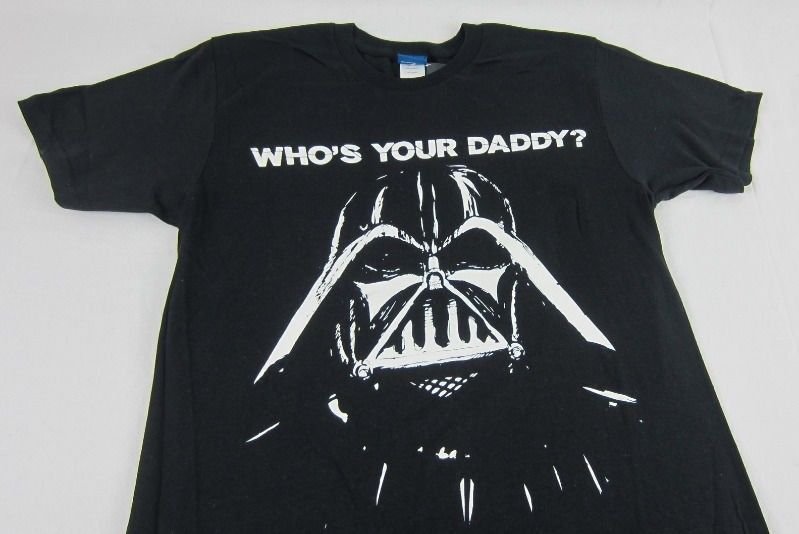 who's your daddy shirt darth vader