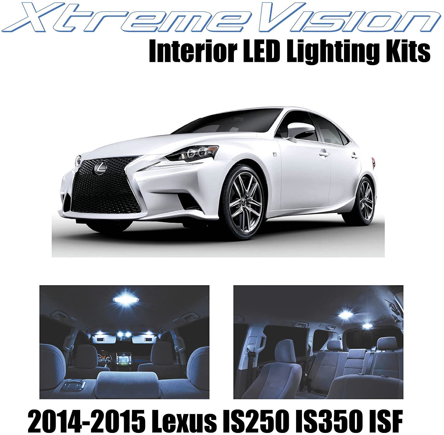 XtremeVision Interior LED for Lexus IS250 IS350 2014-2015 (11 PCS